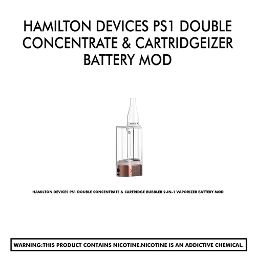 Hamilton Devices PS1 Double Concentrate & Cartridge Bubbler 2-in-1 Vaporizer Battery Mod