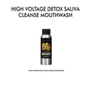 High Voltage Detox Saliva Cleanse Mouthwash