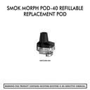Smok Morph Pod-40 Refillable Replacement Pod