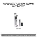 Ooze Quad Flex Temp 500mAh Vape Battery