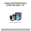 Magical Butter Botanical Extractor MB2E 110V